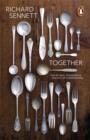 Together : The Rituals, Pleasures and Politics of Cooperation - Book