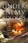 Under Enemy Colours : Charles Hayden Book 1 - Book