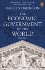 The Economic Government of the World : 1933-2023 - Book
