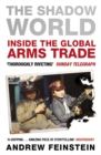 The Shadow World : Inside the Global Arms Trade - Book