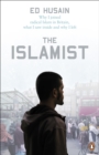 The Islamist : Why I Joined Radical Islam in Britain, What I Saw Inside and Why I Left - eBook