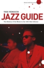The Penguin Jazz Guide : The History of the Music in the 1000 Best Albums - Book