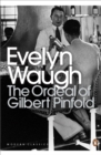 The Ordeal of Gilbert Pinfold : A Conversation Piece - Book