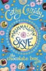 Chocolate Box Girls: Marshmallow Skye - Book