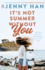 It's Not Summer Without You : Book 2 in the Summer I Turned Pretty Series - Book