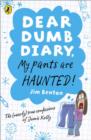 Dear Dumb Diary: My Pants are Haunted - eBook