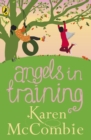Angels in Training : (Angels Next Door Book 2) - eBook