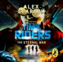 TimeRiders: The Eternal War (Book 4) - eAudiobook