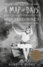 A Map of Days : Miss Peregrine's Peculiar Children - Book