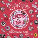 Chocolate Box Girls: Cherry Crush - eAudiobook