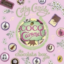 Chocolate Box Girls: Coco Caramel - eAudiobook
