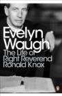 The Life of Right Reverend Ronald Knox - Book