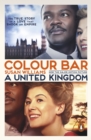 Colour Bar : The triumph of Seretse Khama and His Nation - eBook