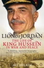 Lion of Jordan : The Life of King Hussein in War and Peace - eBook