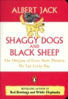 Shaggy Dogs and Black Sheep : The Origins of Even More Phrases We Use Every Day - eBook