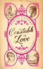 Constable In Love : Love, Landscape, Money and the Making of a Great Painter - eBook