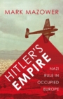 Hitler's Empire : Nazi Rule in Occupied Europe - eBook