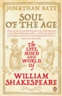 Soul of the Age : The Life, Mind and World of William Shakespeare - eBook