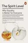 The Spirit Level : Why Equality is Better for Everyone - eBook