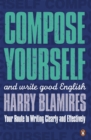 Compose Yourself : and write good English - eBook