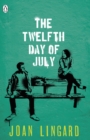 The Twelfth Day of July : A Kevin and Sadie Story - eBook