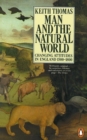 Man and the Natural World : Changing Attitudes in England 1500-1800 - eBook