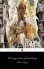 The Penguin Book of French Poetry : 1820-1950 - eBook