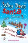 Why Does Santa Ride Around in a Sleigh? : . . . and Other Christmas Questions - eBook