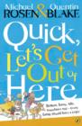 Quick, Let's Get Out of Here - eBook