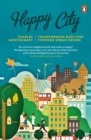 Happy City : Transforming our lives through urban design - eBook