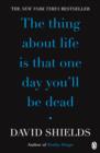 The Thing About Life Is That One Day You'll Be Dead - eBook