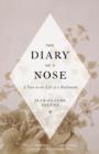 The Diary of a Nose : A Year in the Life of a Parfumeur - eBook