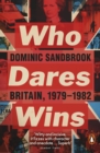 Who Dares Wins : Britain, 1979-1982 - eBook