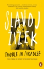 Trouble in Paradise : From the End of History to the End of Capitalism - Book