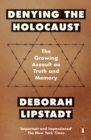 Denying the Holocaust : The Growing Assault On Truth And Memory - Book