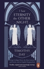 I Saw Eternity the Other Night : King’s College Choir, the Nine Lessons and Carols, and an English Singing Style - Book