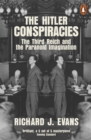 The Hitler Conspiracies : The Third Reich and the Paranoid Imagination - Book
