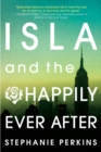 Isla and the Happily Ever After - eBook