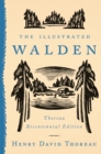 The Illustrated Walden : Thoreau Bicentennial Edition - Book