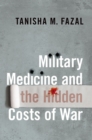 Military Medicine and the Hidden Costs of War - eBook