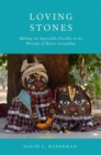 Loving Stones : Making the Impossible Possible in the Worship of Mount Govardhan - eBook