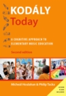 Kod?ly Today : A Cognitive Approach to Elementary Music Education - eBook