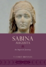 Sabina Augusta : An Imperial Journey - eBook