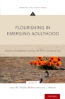 Flourishing in Emerging Adulthood : Positive Development During the Third Decade of Life - eBook