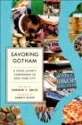 Savoring Gotham : A Food Lover's Companion to New York City - eBook