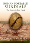Roman Portable Sundials : The Empire in your Hand - eBook
