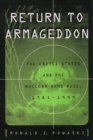 Return to Armageddon : The United States and the Nuclear Arms Race, 1981-1999 - eBook