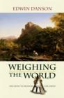 Weighing the World : The Quest to Measure the Earth - eBook