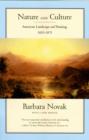 Nature and Culture : American Landscape and Painting, 1825-1875, With a New Preface - eBook