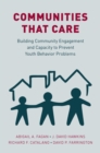 Communities that Care : Building Community Engagement and Capacity to Prevent Youth Behavior Problems - eBook